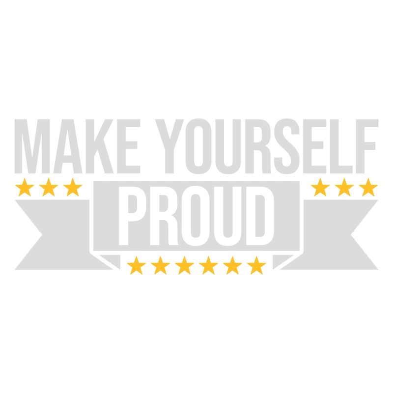 make yourself proud quote