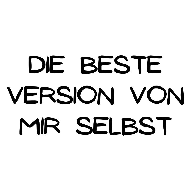 Die beste Version von mir selbst