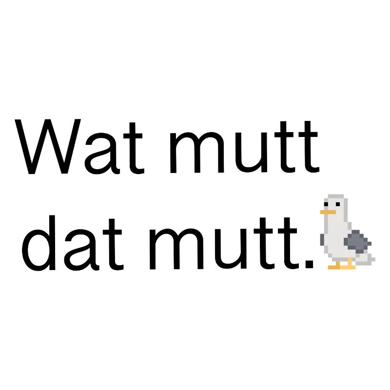 Wat mutt dat mutt
