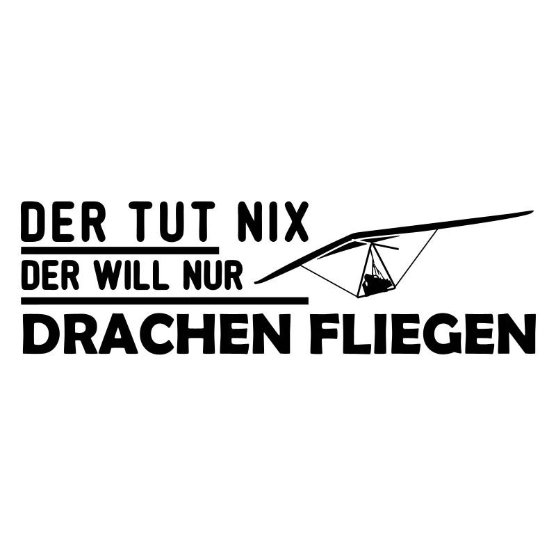 der will nur hängegleiten Geschenk