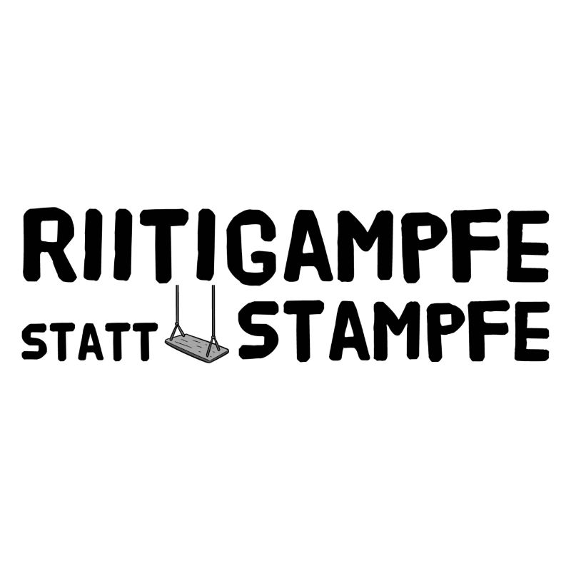 Riitigampfe statt stampfe
