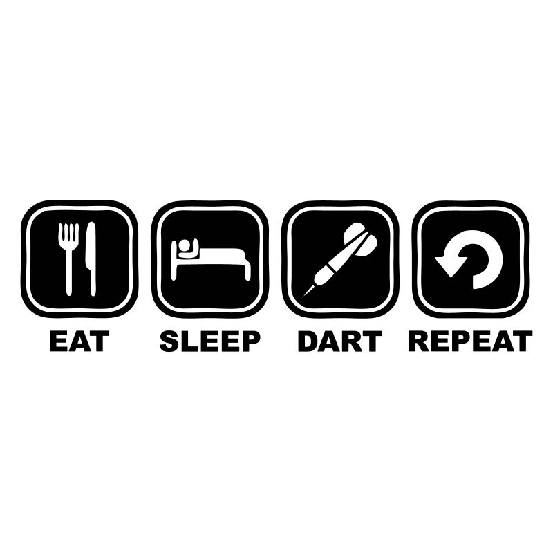 Eat sleep Dart Repeat quer