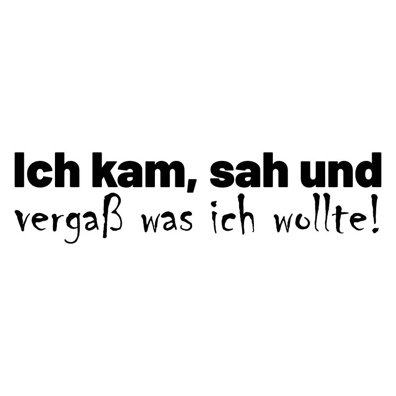 Vergesslichkeit Spruch