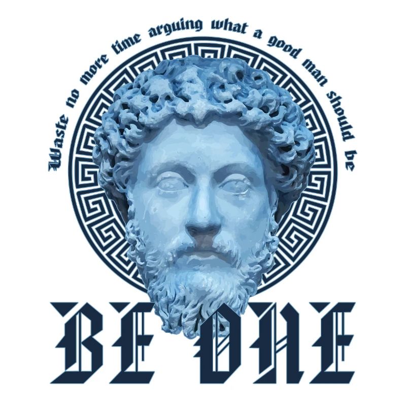 Marcus Aurelius Stoic Waste No Time Be A Good Man
