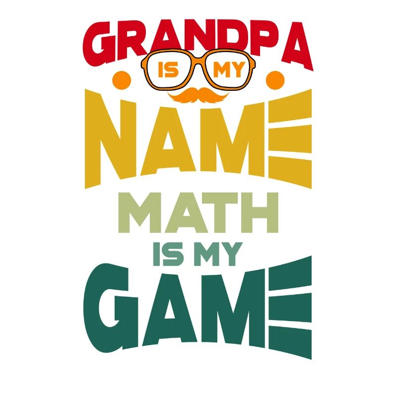 Grand-père est mon nom Math est mon jeu