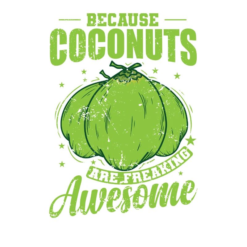 Because Coconuts are Freaking Awesome