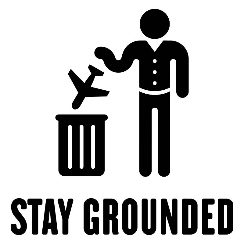 Håll dig jordad - Undvik flyg / flygresor! b)