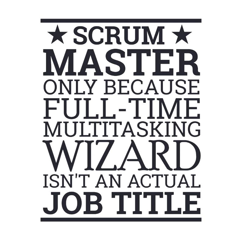 « Scrum Wizard » | « Scrum Master »