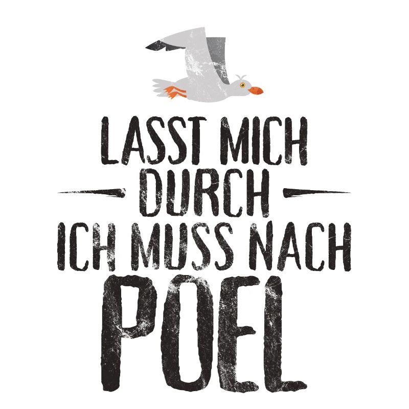 Lasst mich durch ich muss nach Poel Möwe