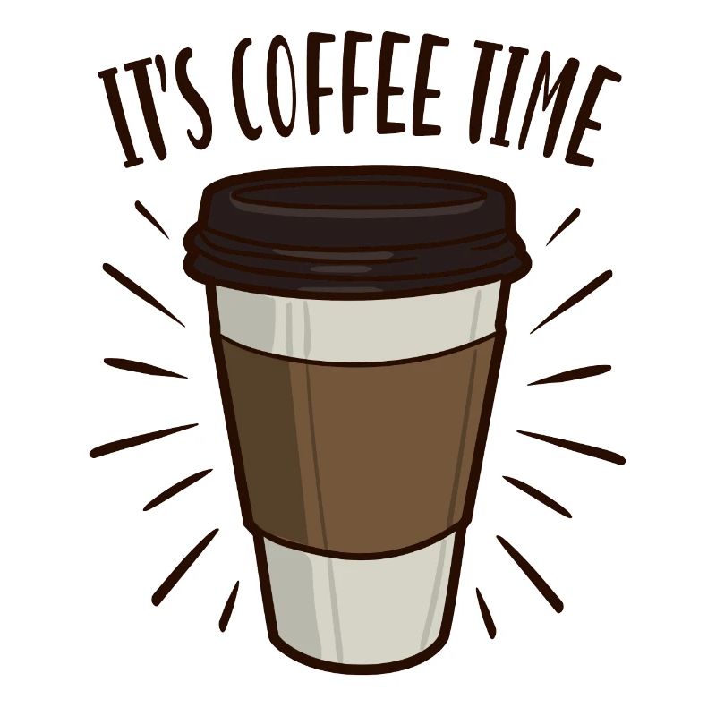 It's Coffee Time Coffee Coffee Bean Caffeine Addiction