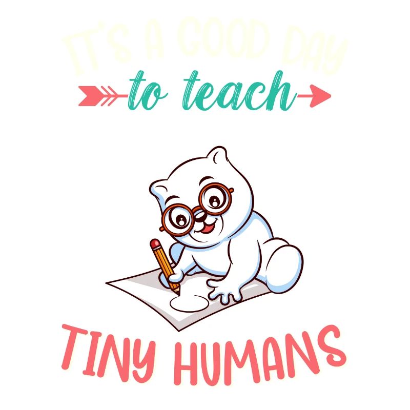 Bonne journée pour enseigner à Tiny Humans Enseignant élémentaire