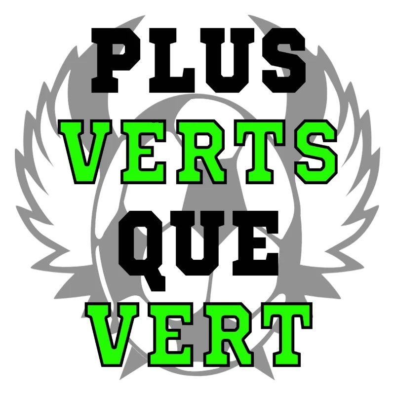 PLUS VERTS QUE VERT - St Etienne ASSE