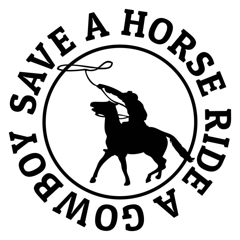 Save a horse ride a cowboy