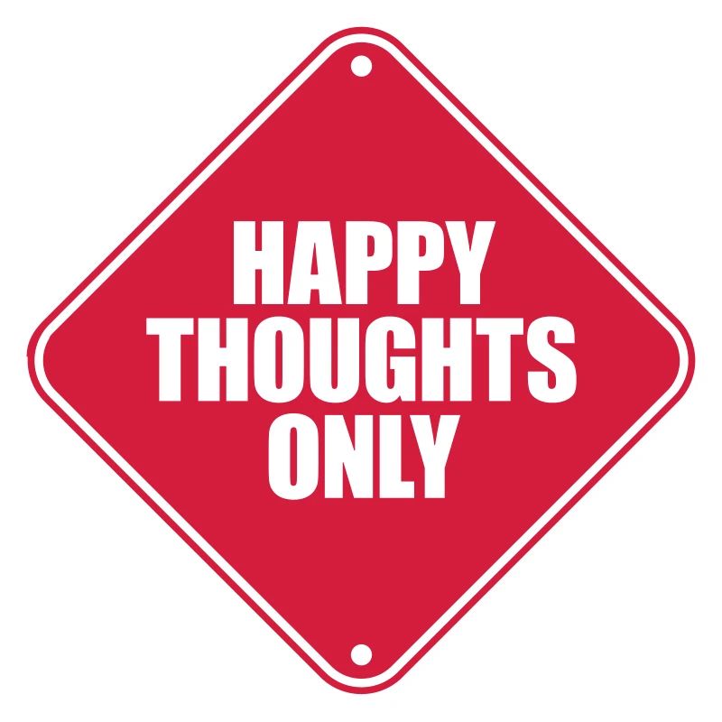 happy thoughts only caution note shield zone g