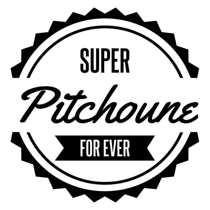 super pitchoune for ever