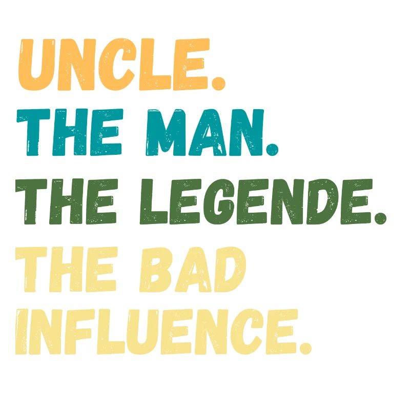UNCLE THE MAN MYTH BAD INFLUENCE
