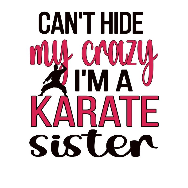 Karate Schwester Stolze Karate Schwester Geschenk