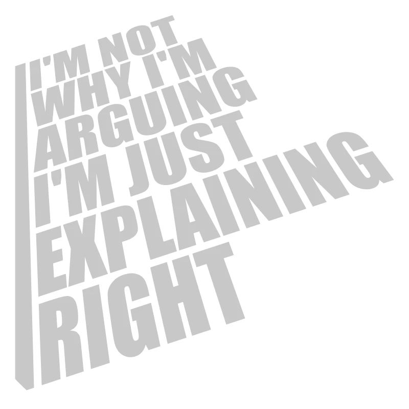 I m not arguing