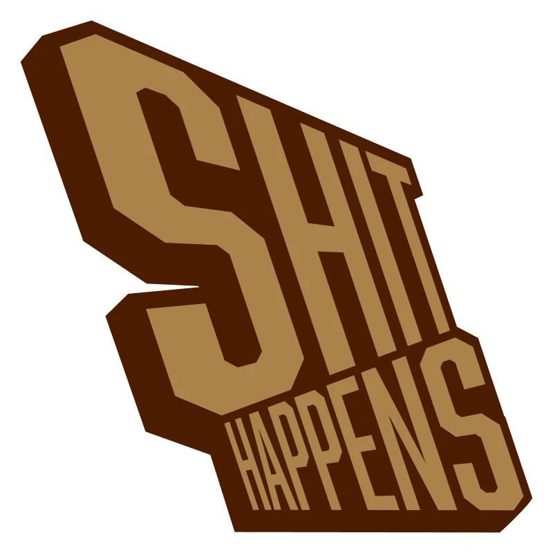 La merde arrive devise détendue