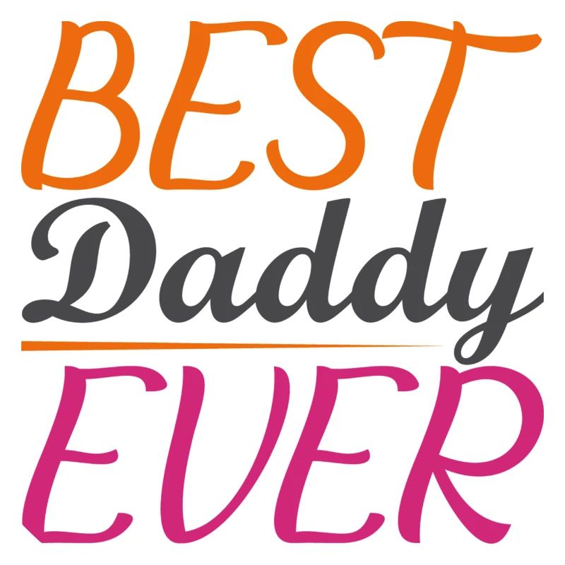 Best Daddy Ever