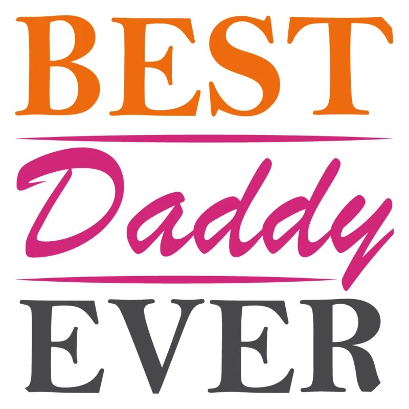 Best Daddy Ever