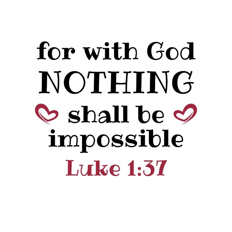 Christian Design for with God nothing shall be