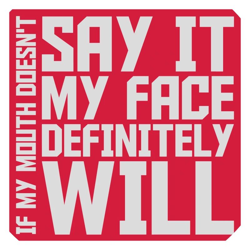 my face definitely will