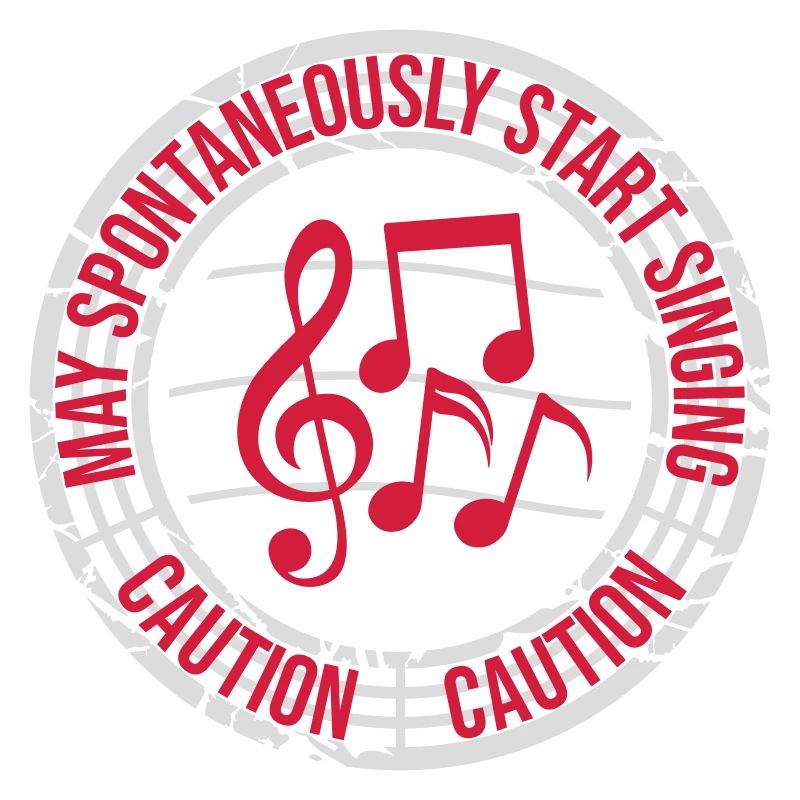 may spontaneously start singing