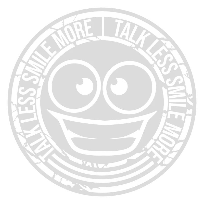 talk less smile more