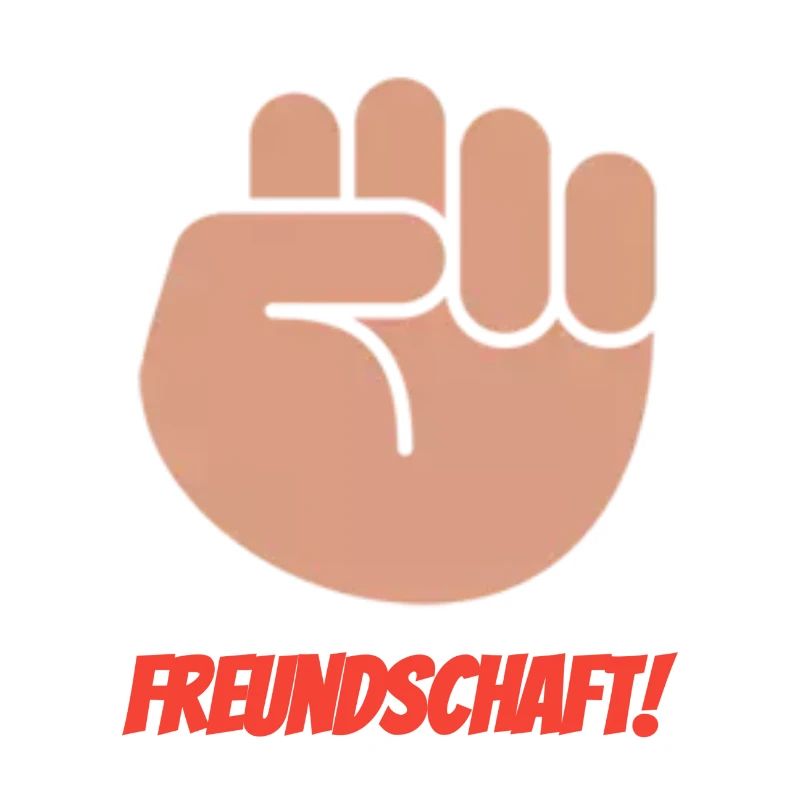 Freundschaft!