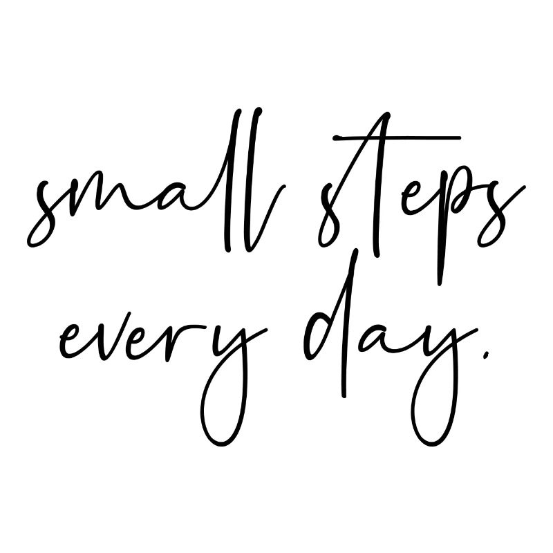 Small steps every day