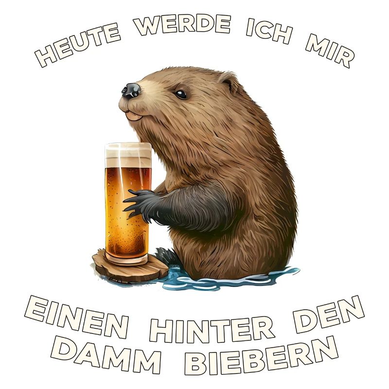 Heute einen hinter den Damm biebern