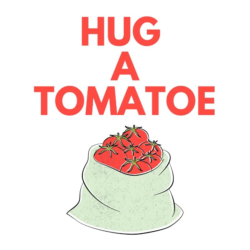 HUG A TOMATOE
