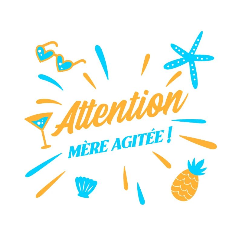 ATTENTION, MÈRE AGITÉE ! (maman, plage)