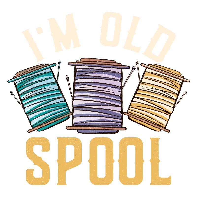 I'm Old Spool Crafting Sewing Machine