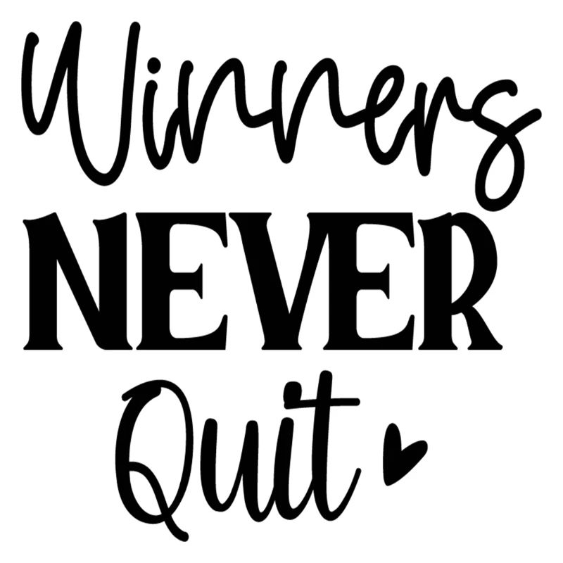 Winners Never Quit