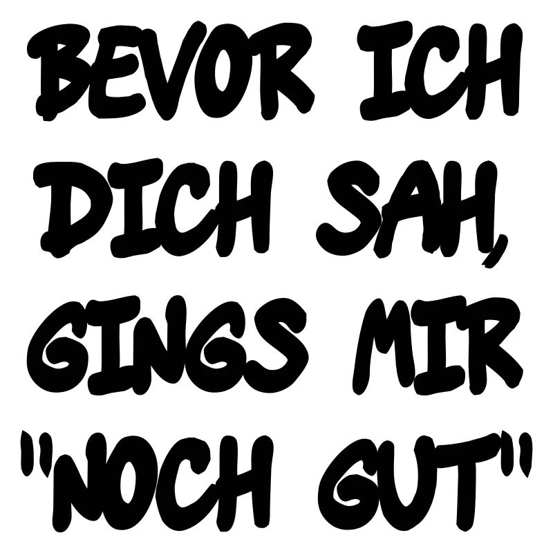 Bevor ich Dich