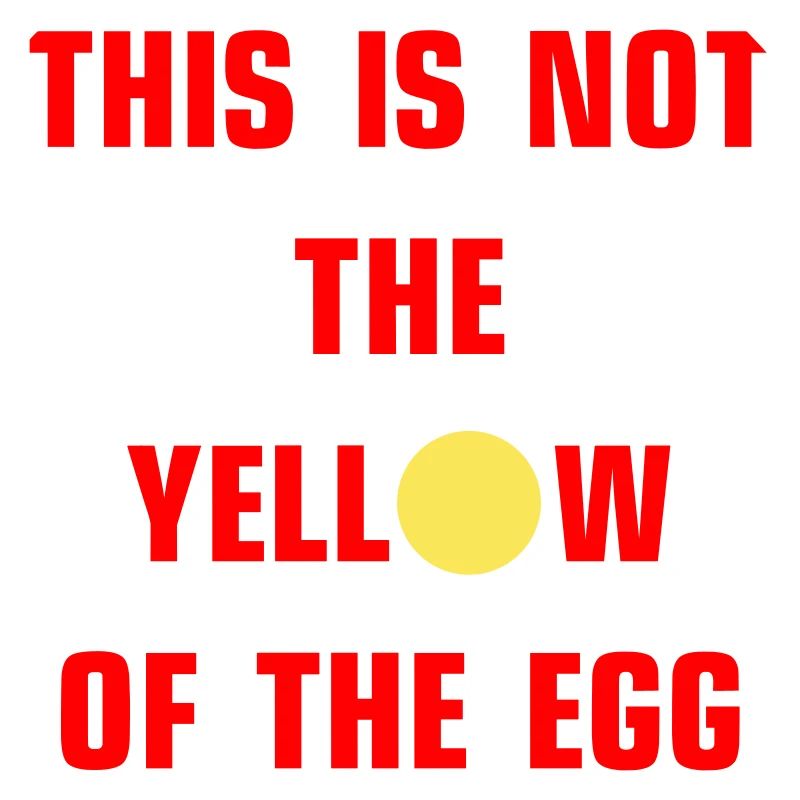 Ce n’est pas le jaune de l’œuf