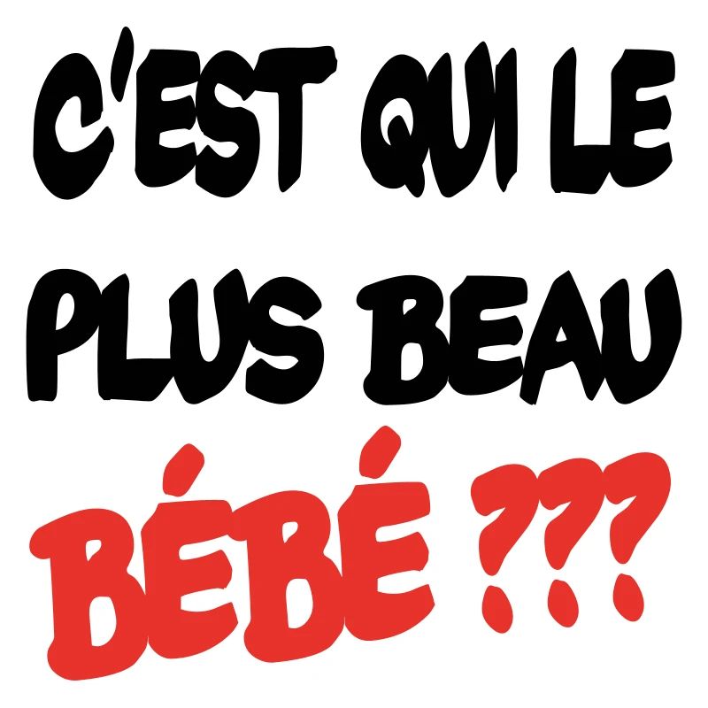 C'est qui le plus beau bébé ?