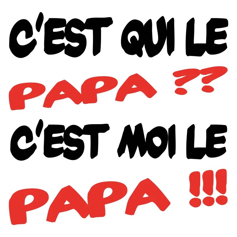 C'est qui le papa ??