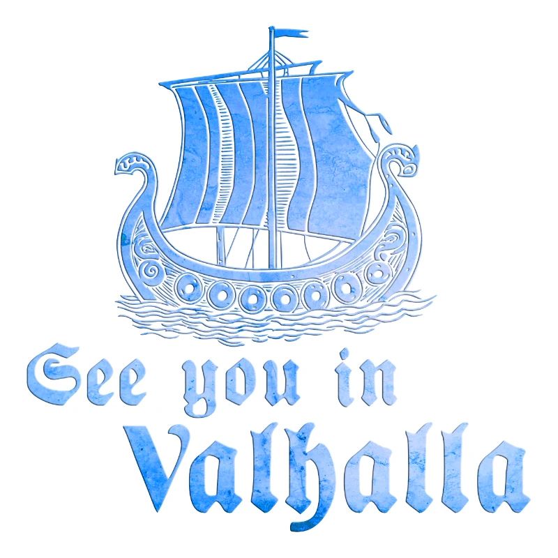 Wikingerboot See you in Valhalla 1