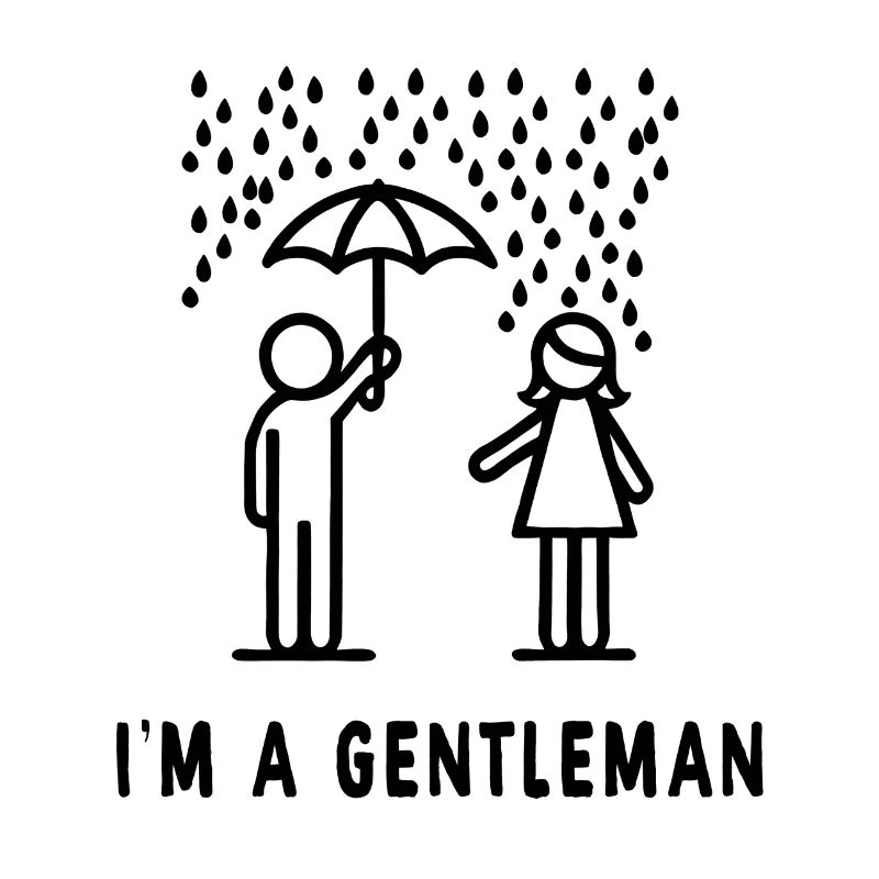 I'm a gentleman