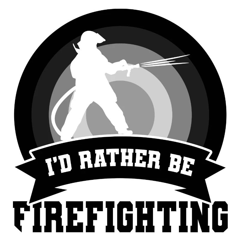 Firefighter Saying