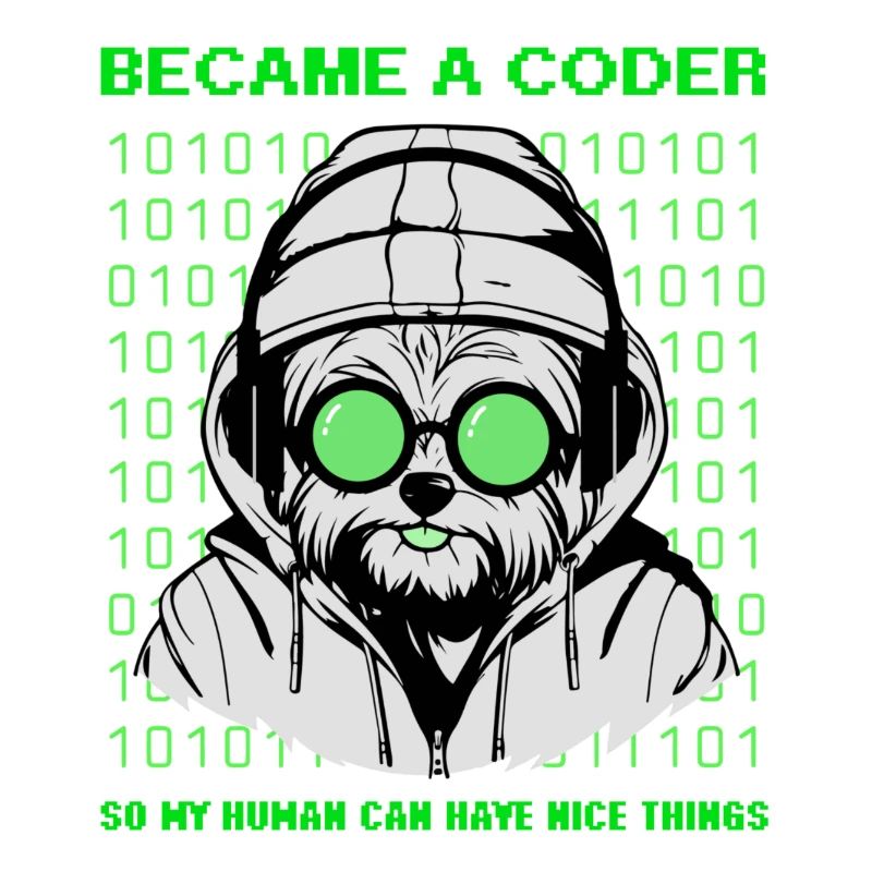 Became a Coder – Hacker Dog Binary Look