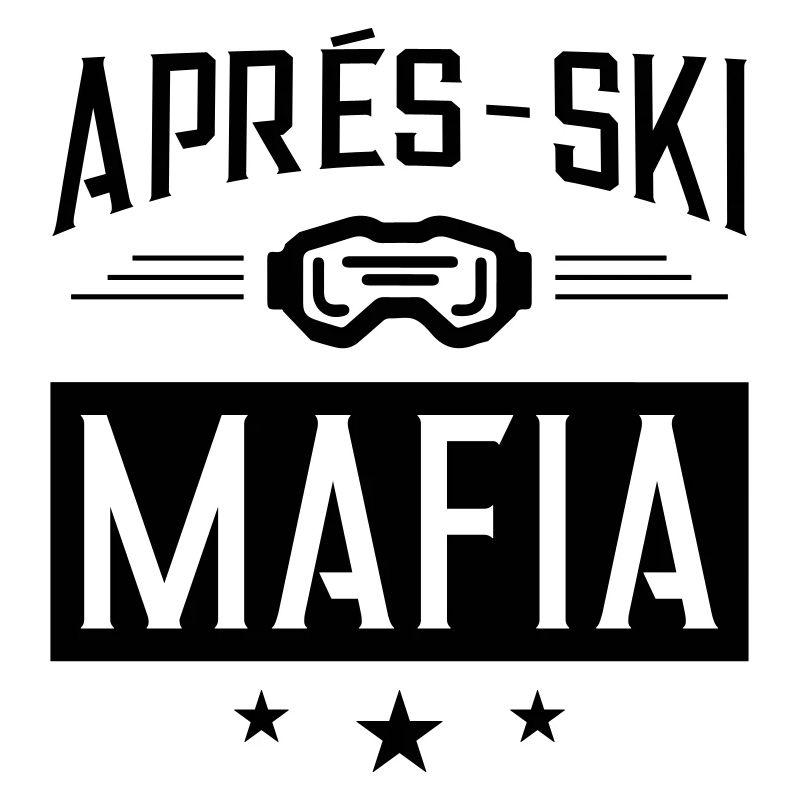 Après Ski Mafia Saying