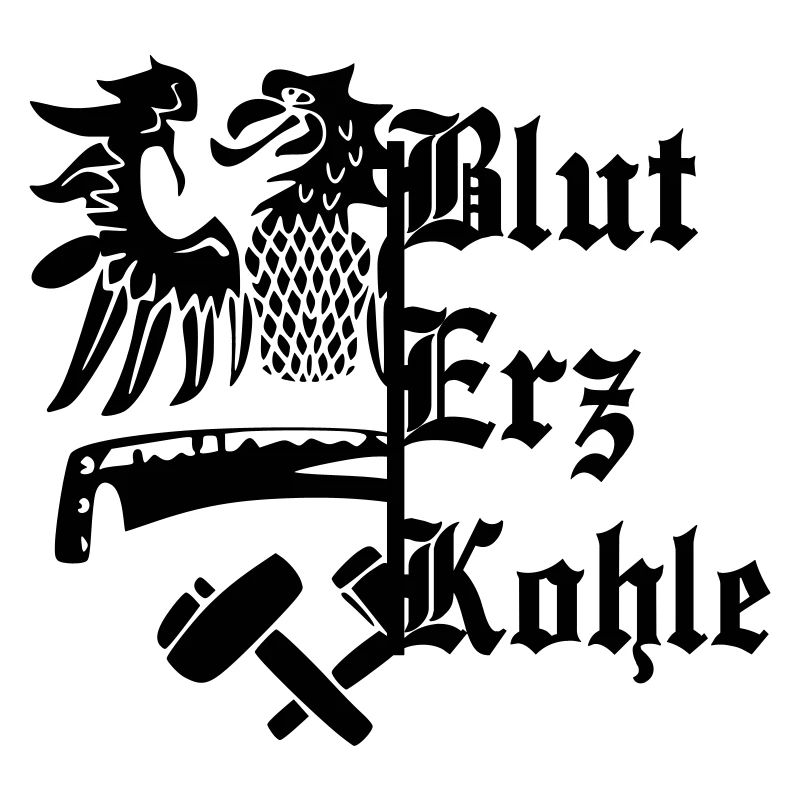 Blut Erz Kohle