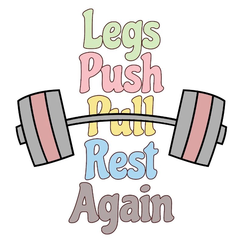 Legs, Push, Pull, Again