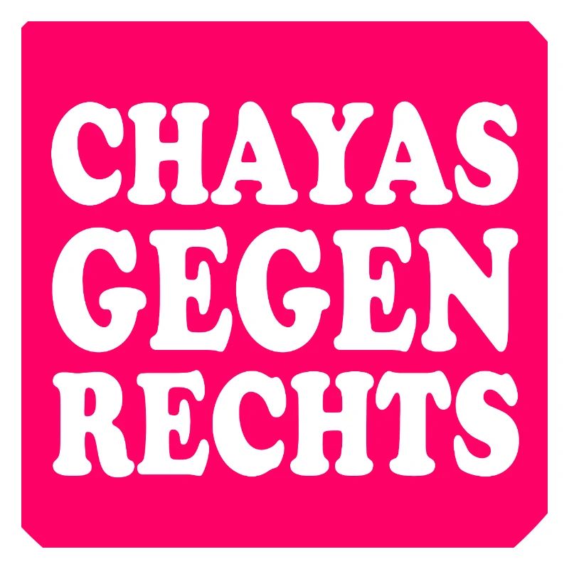 chayas gegen rechts