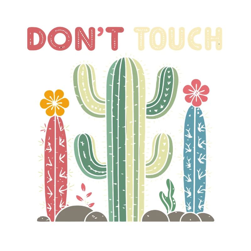 Cactus Do Not Touch