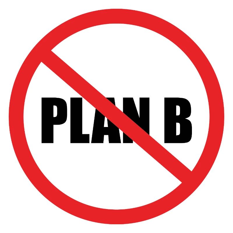 PAS DE PLAN B